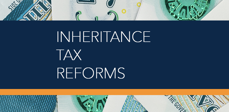 Inheritance Tax Reforms